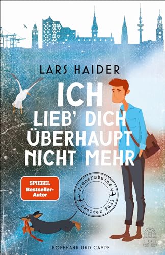 Cover: Lars Haider - Ich lieb dich &uuml;berhaupt nicht mehr: Hammersteins zweiter Fall