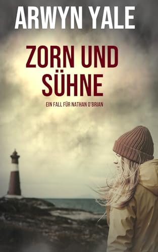 Arwyn Yale - Zorn und S&uuml;hne