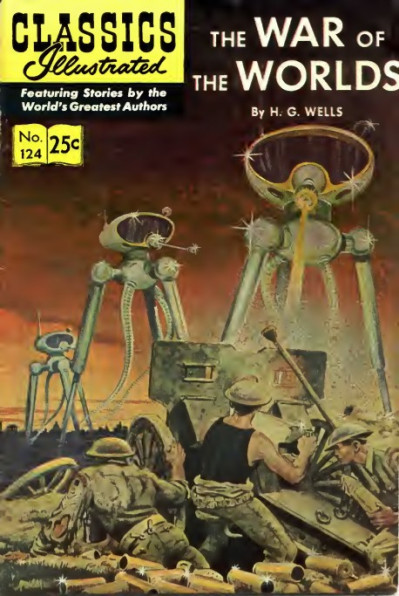 The War of the Worlds: Classics Illustrated #124 - H. G. Wells