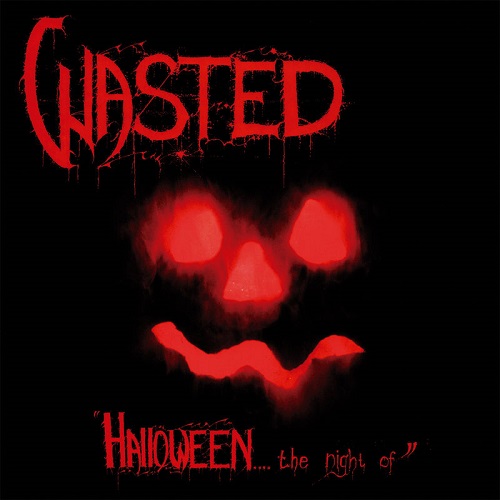 Wasted - Haloween...The Night Of (1984)