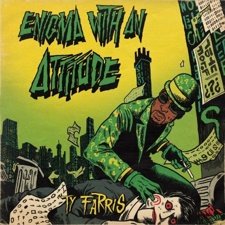 Ty Farris - Enigma With An Attitude (2024)