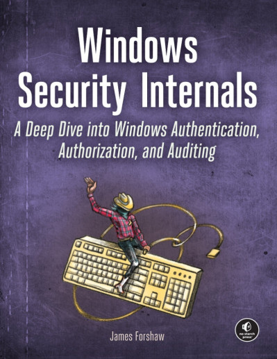 Windows Security Internals: A Deep Dive into Windows Authentication, Authorization... 5bda364c81277133b90bfb920cf75d57