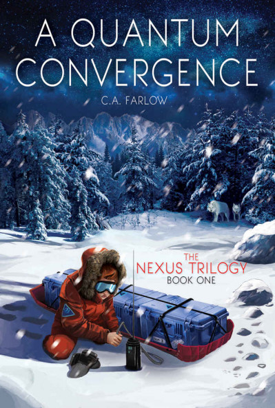 A Quantum Convergence: Book One in the Nexus Series - Ca Farlow D3179f5837e028474d3f6a76dc595e83