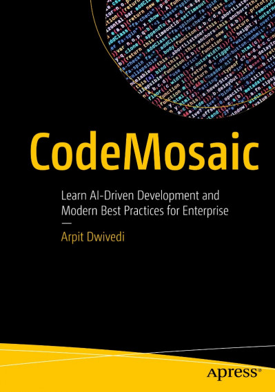 CodeMosaic: Learn AI-Driven Development and Modern Best Practices for Enterprise -... 4cd86a1f472e1799a150ebc0c6adca86