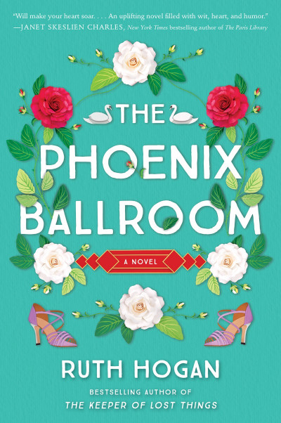 The Phoenix Ballroom: A Novel - Ruth Hogan 1c1cdd626a717171fb2ddd11ea39f68b