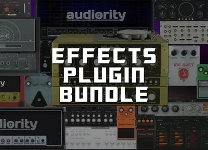 Audiority Complete Effects Bundle 2024.6.15