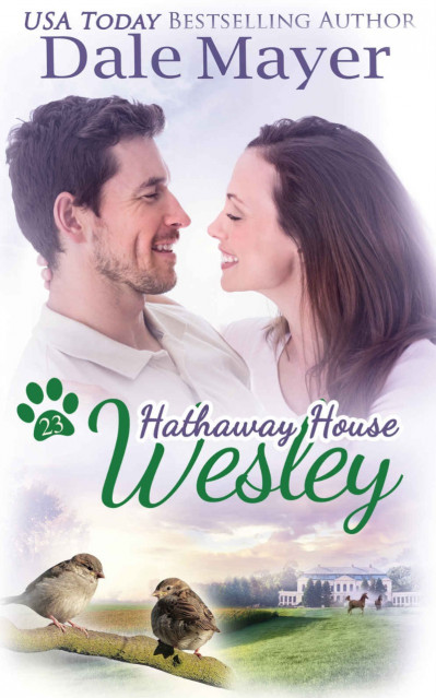 Wesley: A Hathaway House Heartwarming Romance - Dale Mayer C9319349e5945a4b81936ab19d00d693