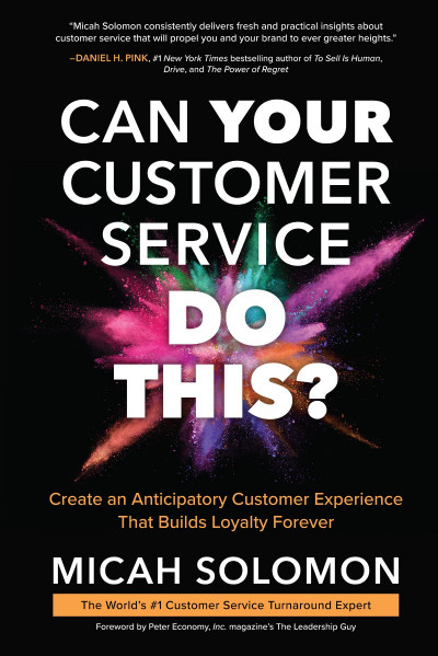 Can Your Customer Service Do This?: Create an Anticipatory Customer Experience tha... E445b5e69149151659d39991268c8294