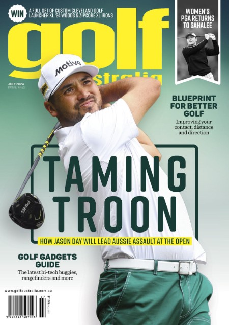 Golf Australia - Issue 422 - July 2024