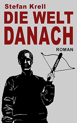 Cover: Stefan Krell - Die Welt danach
