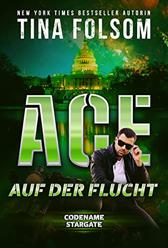 Cover: Tina Folsom - Ace - Auf der Flucht