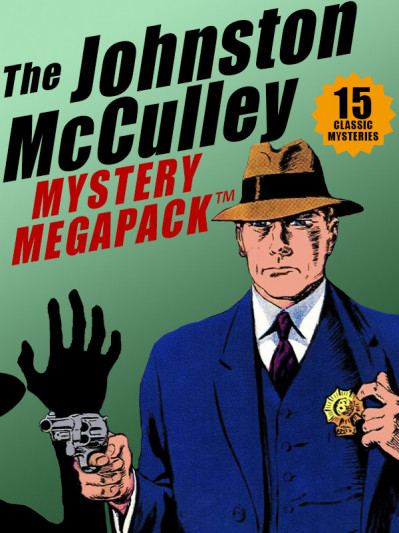 The Johnston McCulley MEGAPACK : 15 Classic Crimes - Johnston McCulley F6495e9cd7a12c26b911ec6174c9fee1