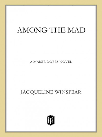 Among the Mad - Jacqueline Winspear 8b8b2f09c3fc9fd095d96a5a1832b8f7