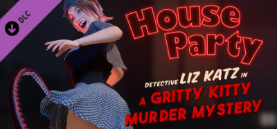 House Party Detective Liz Katz in a Gritty Kitty Murder Mystery Expansion Pack Upd...