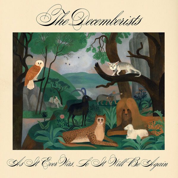 The Decemberists - As It Ever Was, So It Will Be Again (2024) FLAC