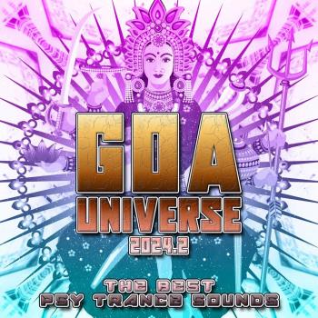 VA - GOA Universe 2024.2 : The Best Psy Trance Sounds (2024) MP3