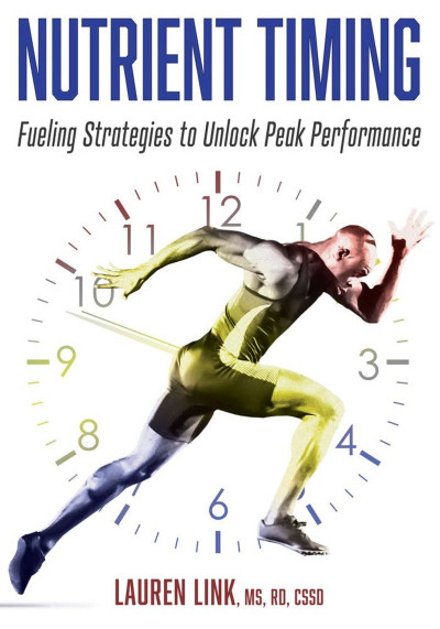 Nutrient Timing: Fueling Strategies to Unlock Peak Performance - Lauren Link 03bb70ea1df924f82b558347cc8b2710