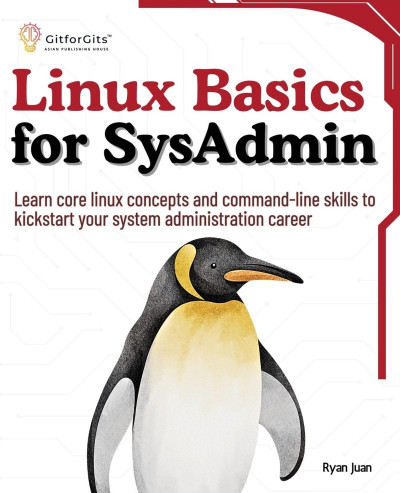 Linux Basics for SysAdmin - Ryan Juan 1ac68268b16b07acef78cde30babb028