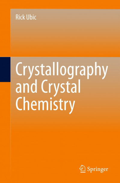 Crystallography and Crystal Chemistry - Rick Ubic 592534bb177ce9fed77126875c780336