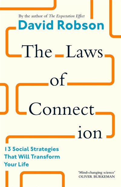 The Laws of Connection: The Scientific Secrets of Building a Strong Social NetWork... Ed398bd92850ed8abcaa4c998ca7a847