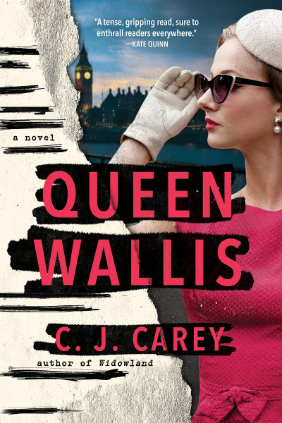 Queen Wallis: A Novel - C. J. Carey 14253fb21a6c3d45202ae2d2280f8c6e