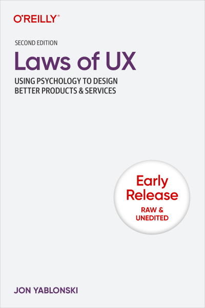 Laws of UX: Using Psychology to Design Better Products & Services - Jon Yablonski 9c3f508da4449326f2f4bfd7b097ea8b