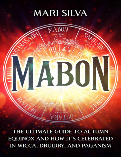 Mabon: The Ultimate Guide to Autumn Equinox and How It's Celebrated in Wicca, Drui... 910350cdc21d54a30ab35278a72d04a1