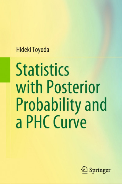 Statistics with Posterior Probability and a PHC Curve - Hideki Toyoda 921b03604fd5ad1306e9e08e4f79a0b1