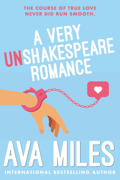 A VERY UN-SHAKESPEARE ROMANCE - Ava Miles