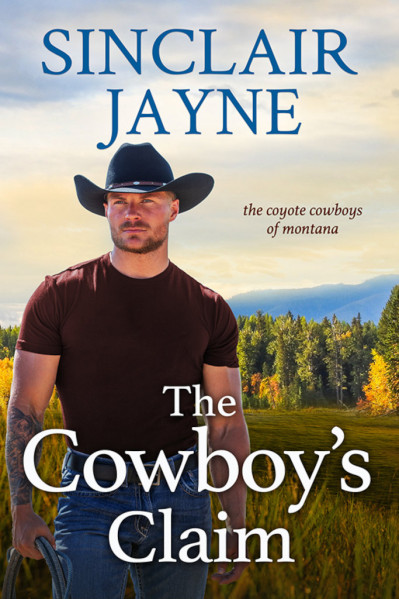 The Cowboy's Claim - Sinclair Jayne