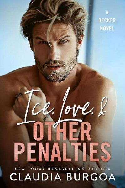 Ice, Love, & Other Penalties - Claudia Burgoa