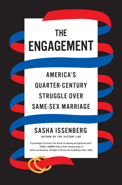 The Engagement: America's Quarter-Century Struggle Over Same-Sex Marriage - Sasha ... Cb6fce4b37e04e6a32b371e5ae9f5dd6