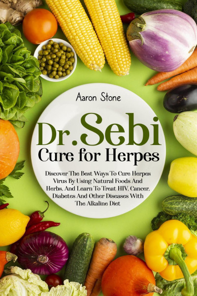 Dr Sebi Cure For Herpes: Discover The Best Ways To Cure Herpes Virus By Using Natu... 663e697f5e41d97318dc2182913bfcd8