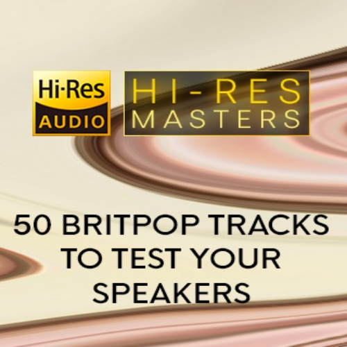 Hi-Res Masters 50 Britpop Tracks To Test Your Speakers (2024) FLAC