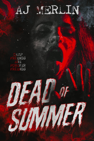 Dead of Summer - Liz Milliron