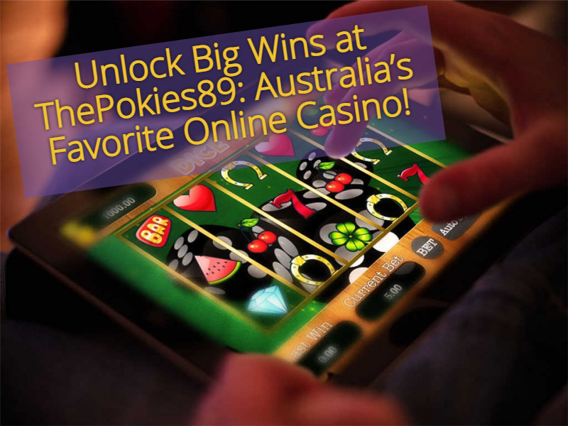 Thepokies 89: The Ultimate Australian Online Casino Experience