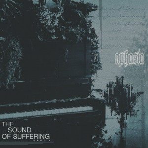 Aphasia - The Sound Of Suffering, part 1 [EP] (2024)
