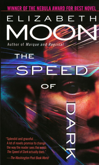 The Speed of Dark - Elizabeth Moon 68fc5a551cb0ff0054eb01ff7fd842b7