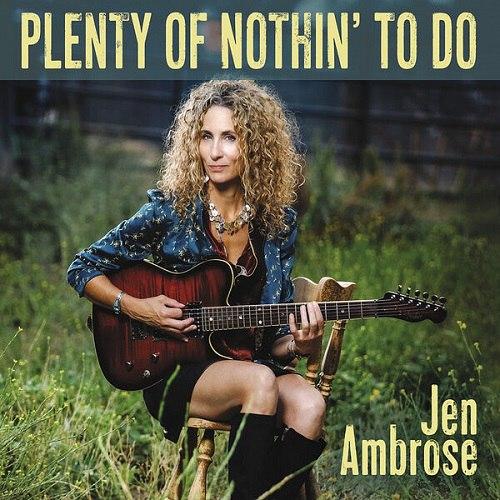 Jen Ambrose - Plenty of Nothin' to Do 2024