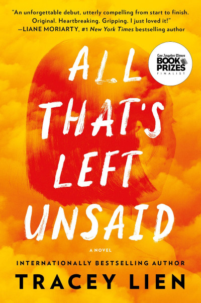 All That's Left Unsaid: A Novel - Tracey Lien 280e4cbb8b2aaaf5eae1279b8ff7c006