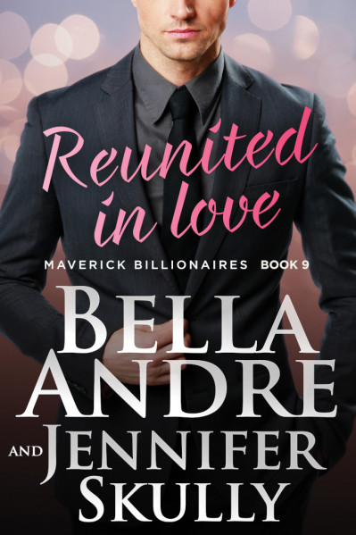 Reunited in Love - Bella Andre