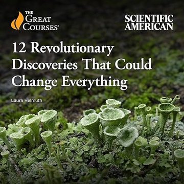 12 Revolutionary Discoveries That Could Change Everything [Audiobook]
