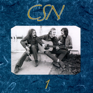 Crosby, Stills & Nash - CSN Box Set (Disc 1) (2024)