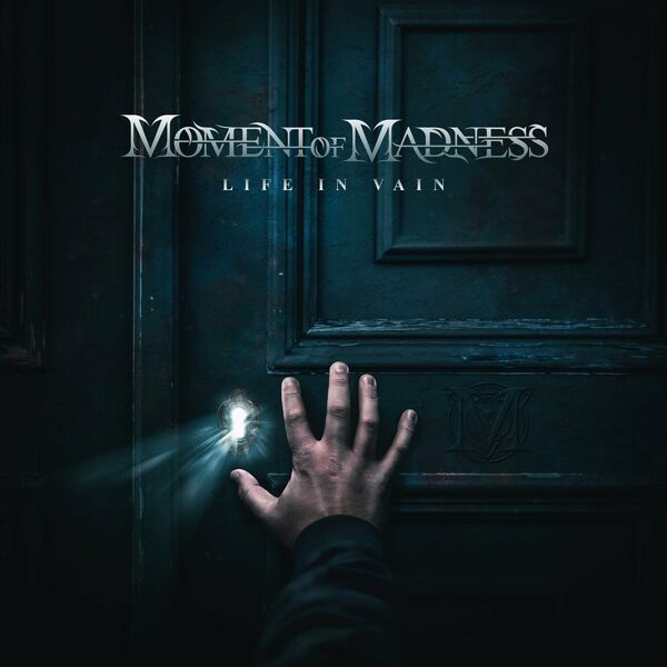 Moment of Madness - Life In Vain [single] (2024)