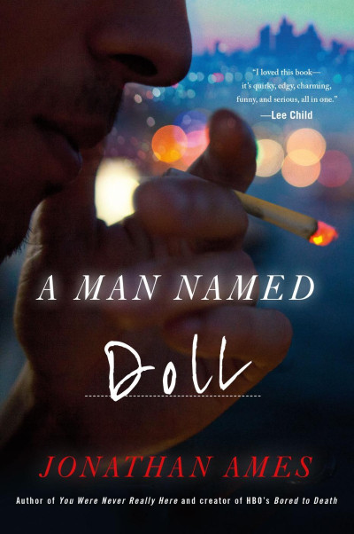 A Man Named Doll - Jonathan Ames 7792ff7899cec58e03c5425b4f4c2f38