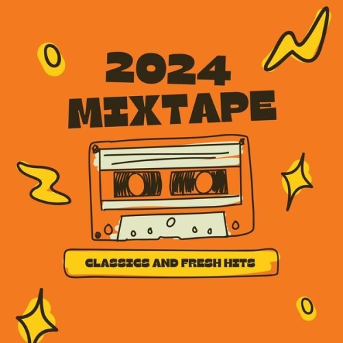Mixtape 2024  Classics and Fresh Hits (2024)