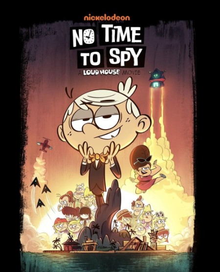 No Time to Spy A Loud House Movie (2024) 1080p WEB H264-DiMEPiECE