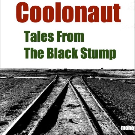 Coolonaut - Tales From The Black Stump (2024)