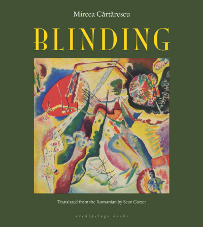 Blinding - Mircea Cartarescu 754a383c170f47d723bab671328f4261