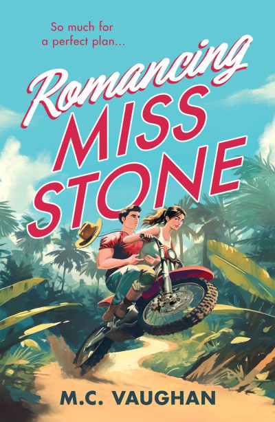 Romancing Miss Stone: A Romantic Comedy - M.C. Vaughan 8c954e24bac3c4d1655f7ce00e6349a4